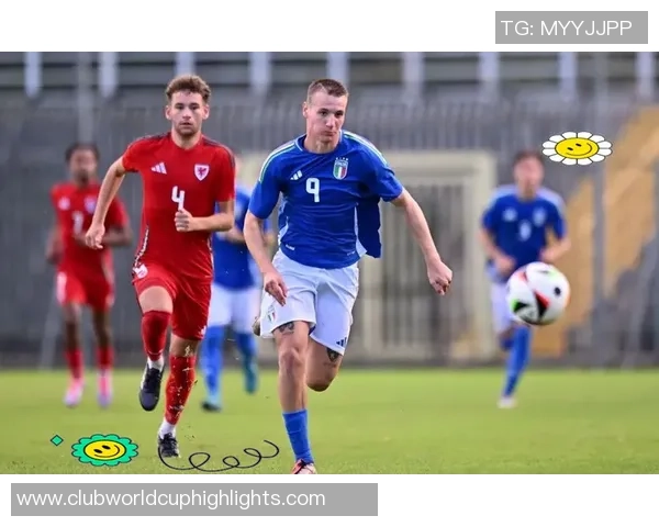 意大利与法国U19青少年足球赛精彩对决即将上演